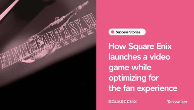 Featured image for How Square Enix launches a video game while optimizing for the fan experience