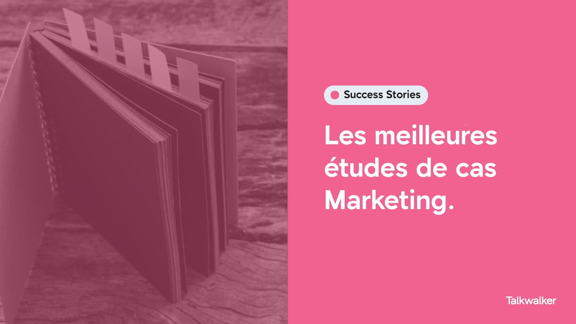 Featured image for Les Meilleures études de cas Marketing Talkwalker