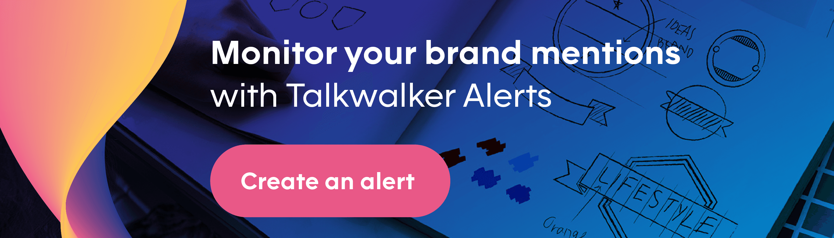 Monitor brand mentions via Talkwalker Alerts