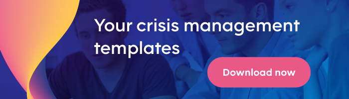 Crisis management templates