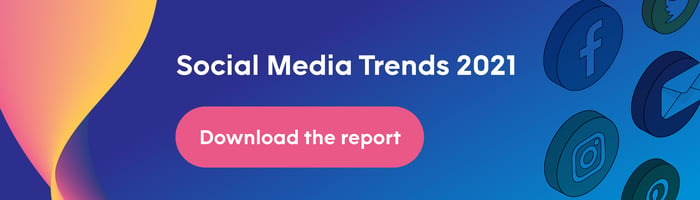 CTA - social media trends 2021 report download
