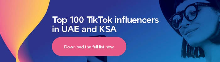 Download the list of top 100 Tiktok influencers in UAE and KSA