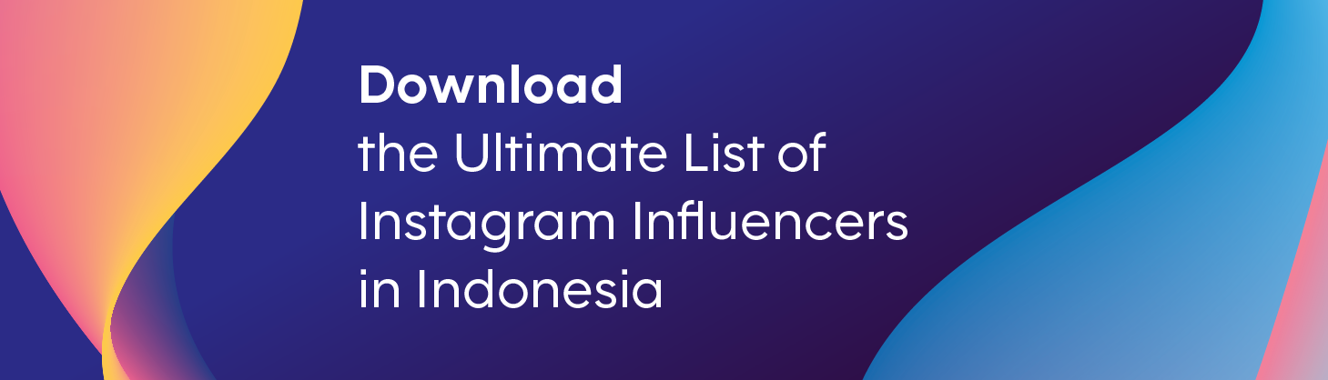 The ultimate list of Instagram influencers in Indonesia