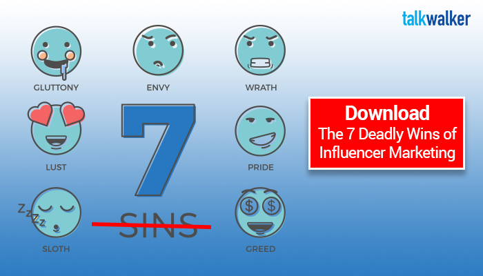 Download 7 deadly wins to influencer marketing